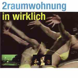 2raumwohnung - In Wirklich download mp3 flac