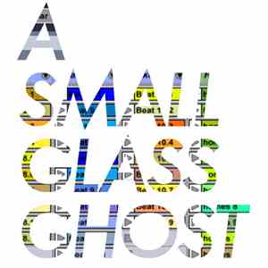 A Small Glass Ghost - Performance Test download mp3 flac