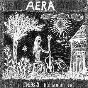 Aera  - Aera Humanum Est download free