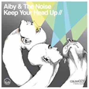 Aiby & The Noise - Keep Your Head Up download mp3 flac