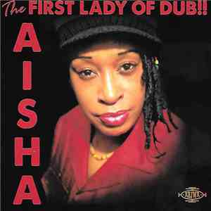 Aisha - The First Lady Of Dub!! download free