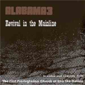 Alabama 3 - Revival In The Mainline download mp3 flac