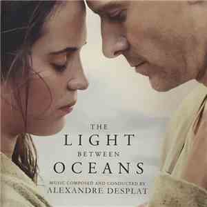 Alexandre Desplat - The Light Between Oceans download free