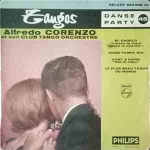 Alfredo Corenzo Et Son Club Tango Orchestre - El Choclo / Adios Pampa Mia / C'est à Capri / Le Plus Beau Tango Du Monde download mp3 flac