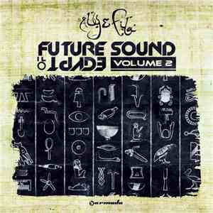 Aly & Fila - Future Sound Of Egypt: Volume 2 download mp3 flac