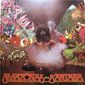 Amazonas - Amazonas Play Santana download mp3 flac