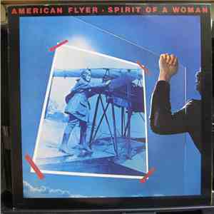 American Flyer - Spirit Of A Woman download mp3 flac