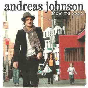 Andreas Johnson - Show Me XXXX download mp3 flac