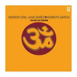 Andrew DDM, Joan Ibañez & Kenneth Garcia - Feeling The Freedom download mp3 flac