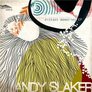 Andy Slaker - Distant Memories EP download free