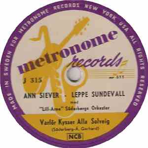 Ann Siever - Leppe Sundevall / Ann Siever - Varför Kysser Alla Solveig / Lilla Fröken Sverige download mp3 flac