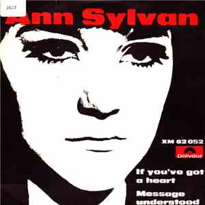 Ann Sylvan - If You've Got A Heart / Message Understood download mp3 flac