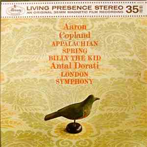 Antal Dorati, Aaron Copland, The London Symphony Orchestra - Appalachian Spring / Billy The Kid download mp3 flac