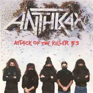 Anthrax - Attack Of The Killer B's download mp3 flac