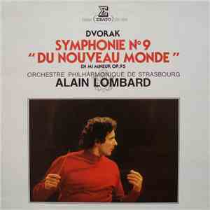 Antonín Dvořák, Alain Lombard - Symphonie N°9 "Du Nouveau Monde" download mp3 flac