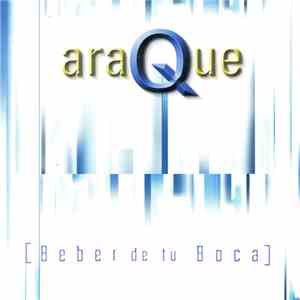 Araque - Beber De Tu Boca download mp3 flac