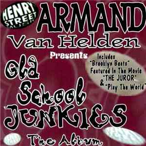 Armand Van Helden Presents Old School Junkies - The Album download mp3 flac
