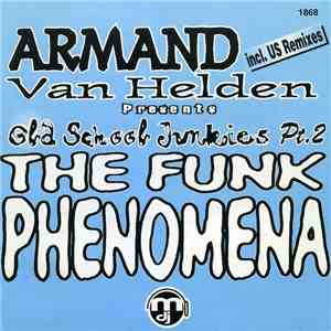 Armand Van Helden Presents Old School Junkies - The Funk Phenomena download mp3 flac