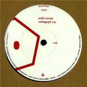 Audio Werner - Rushograph E.P. download free