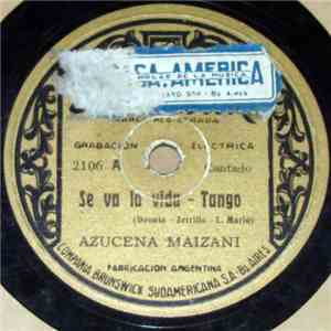 Azucena Maizani - Se Va La Vida / Danza Maligna download mp3 flac