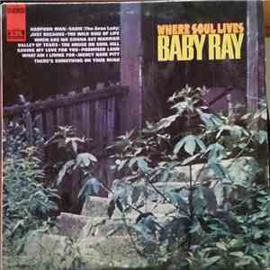 Baby Ray  - Where Soul Lives download free