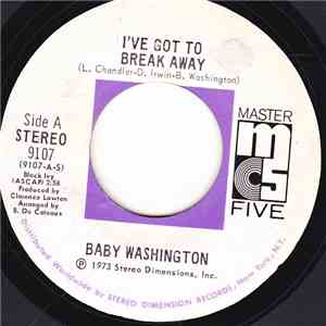 Baby Washington - I've Got To Break Away / You (Just A Dream) download mp3 flac