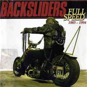 Backsliders - Full Speed 1985-1994 download mp3 flac