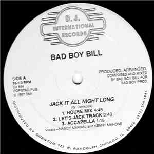 Bad Boy Bill - Jack It All Night Long download mp3 flac