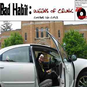 Bad Habit  - Queens Of Crunk download mp3 flac