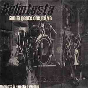 Belintesta - Con la Gente Che Mi Va download free