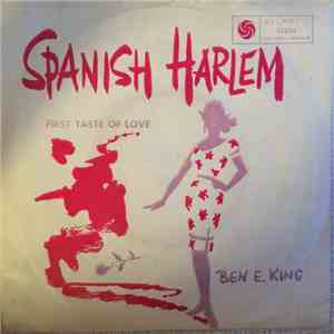 Ben E. King - Spanish Harlem / First Taste Of Love download mp3 flac