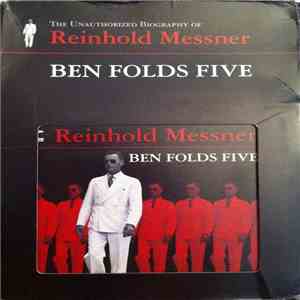 Ben Folds Five - The Unauthorized Biography Of Reinhold Messner download free