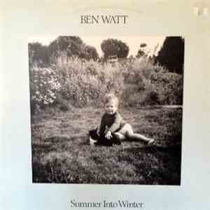 Ben Watt With Robert Wyatt - Summer Into Winter download free