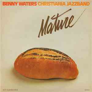 Benny Waters / Christiania Jazzband - Mature download mp3 flac
