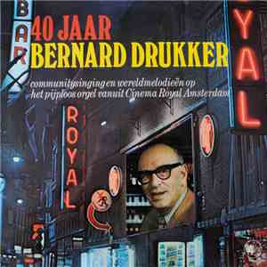Bernard Drukker - 40 Jaar Bernard Drukker download mp3 flac