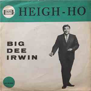 Big Dee Irwin - Heigh-Ho download free