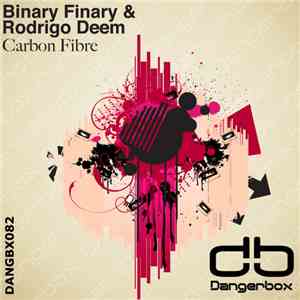 Binary Finary & Rodrigo Deem - Carbon Fibre download mp3 flac