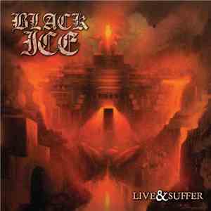 Black Ice  - Live & Suffer download mp3 flac