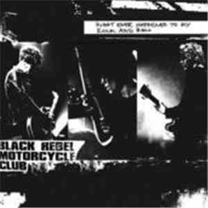 Black Rebel Motorcycle Club - Whatever Happened To My Rock And Roll (Punk Song) download mp3 flac