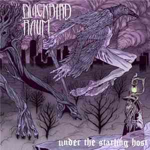Blackbird Raum - Under the Starling Host download free