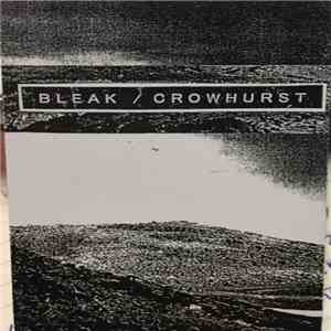 Bleak  / Crowhurst - Bleak / Crowhurst download mp3 flac