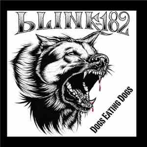 Blink-182 - Dogs Eating Dogs download mp3 flac