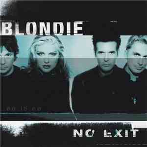 Blondie - No Exit download free