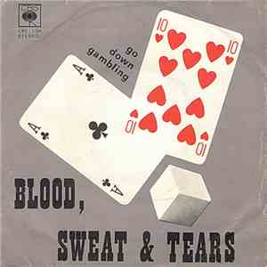 Blood, Sweat & Tears - Go Down Gambling download mp3 flac