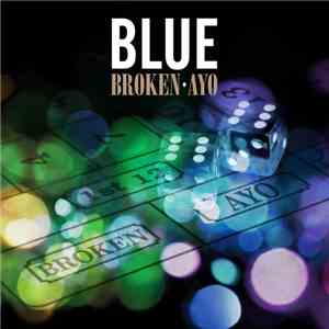 Blue  - Broken / Ayo download free