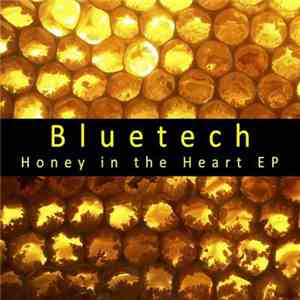 Bluetech - Honey In The Heart EP download mp3 flac