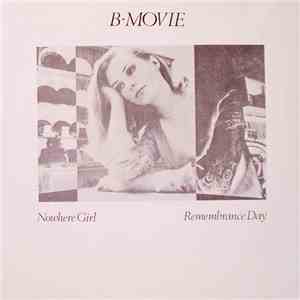 B-Movie - Nowhere Girl / Remembrance Day download free