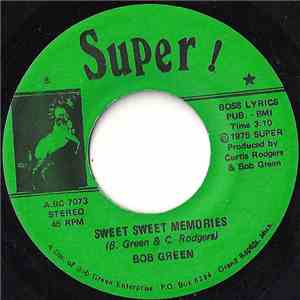 Bob Green  - Sweet Sweet Memories / Running And Hiding download mp3 flac