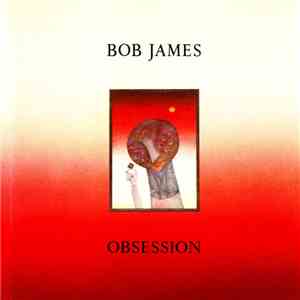 Bob James - Obsession download mp3 flac