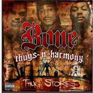 Bone Thugs-N-Harmony - Thug Stories download mp3 flac
